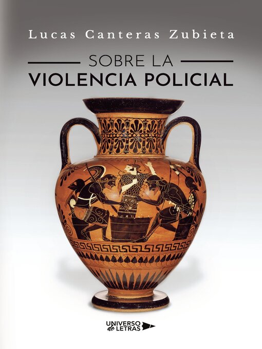 Title details for Sobre la violencia policial by Lucas Canteras Zubieta - Available